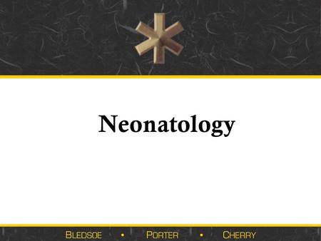 Neonatology.