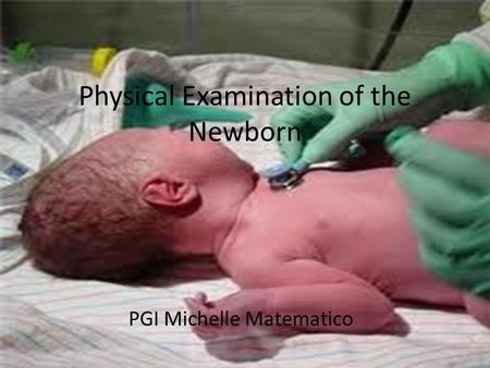 Physical Examination of the Newborn