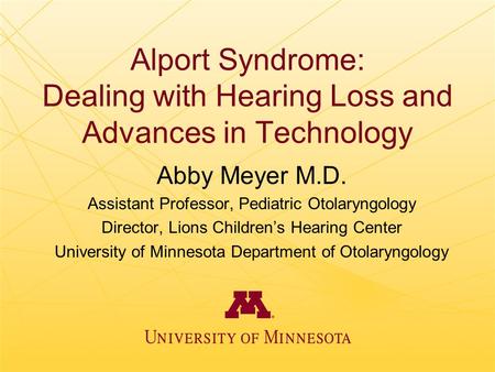 Alport Syndrome: Dealing with Hearing Loss and Advances in Technology