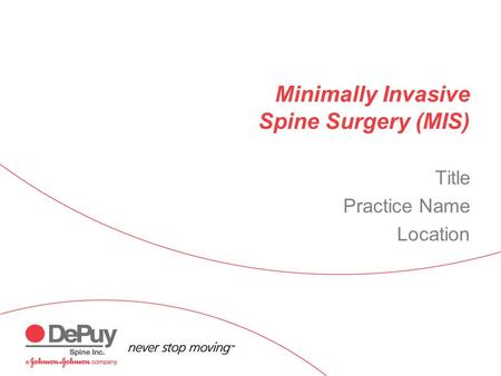 Minimally Invasive Spine Surgery (MIS)