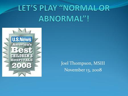 Joel Thompson, MSIII November 13, 2008. And Now, Your History… 18 yo F with “Cough increased known *pulmonary disease* patient” What primary chronic pulmonary.