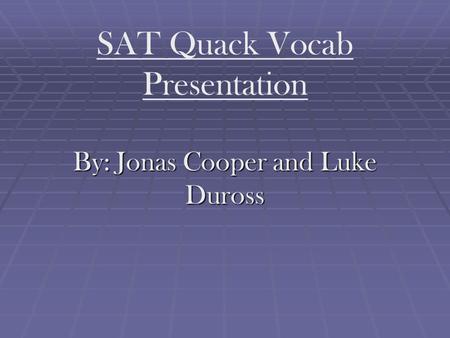 SAT Quack Vocab Presentation