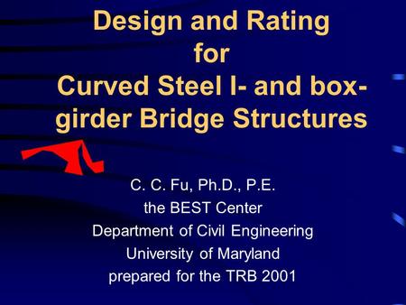 Design and Rating for Curved Steel I- and box-girder Bridge Structures