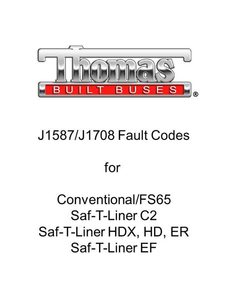 J1587/J1708 Fault Codes for Conventional/FS65 Saf-T-Liner C2