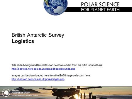 British Antarctic Survey Logistics Images can be downloaded here from the BAS image collection here:  Title.
