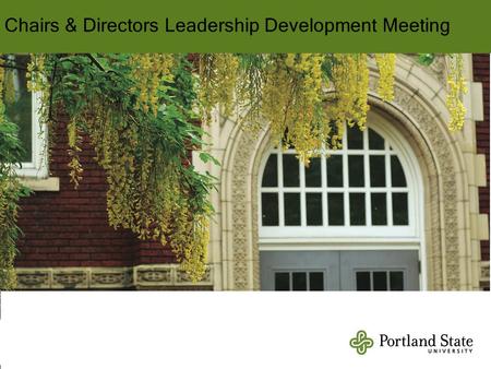 Chairs & Directors Leadership Development Meeting Pp.