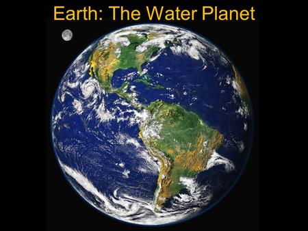 Earth: The Water Planet. Planetary Temperature and Energy in the Climate System Sources? Geothermal Heat Flow (cooling of Earth’s hot interior) –0.075.