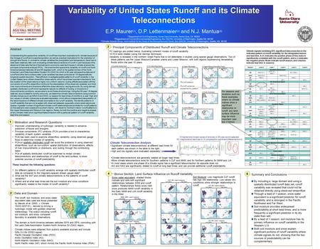 Variability of United States Runoff and its Climate Teleconnections E.P. Maurer (1), D.P. Lettenmaier (2) and N.J. Mantua (3) (1) Department of Civil Engineering,