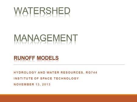 Watershed Management Runoff models