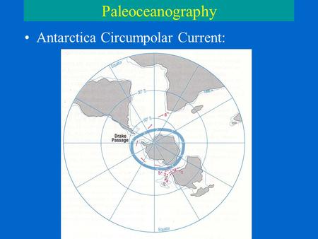 Paleoceanography Antarctica Circumpolar Current:.