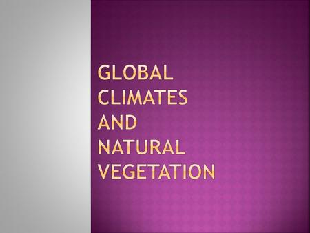 Climate Systems WHAT IS CLIMATE? Weather is the day-to-day changes in atmospheric conditions Climate is long-term weather conditions Temperature and precipitation.