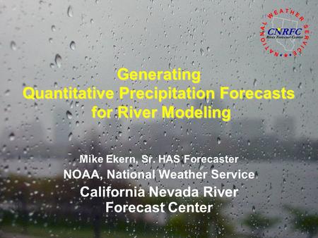 Generating Quantitative Precipitation Forecasts for River Modeling