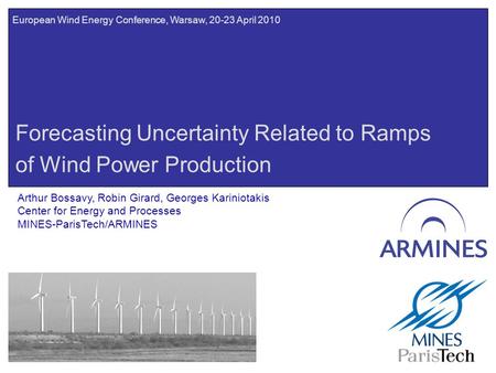Forecasting Uncertainty Related to Ramps of Wind Power Production