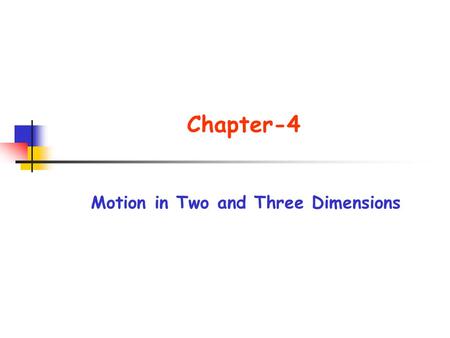 Motion in Two and Three Dimensions