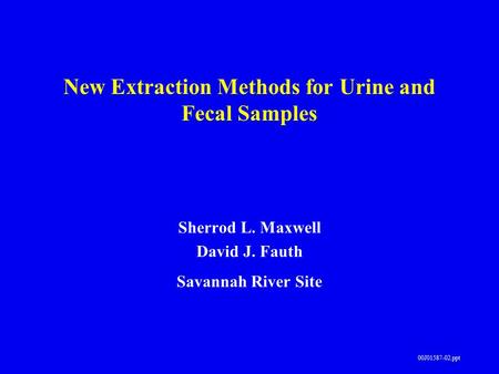 New Extraction Methods for Urine and Fecal Samples