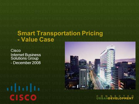 Smart Transportation Pricing - Value Case Cisco Internet Business Solutions Group - December 2008.