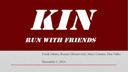 Frank Juhasz, Ronnie Olesnovitch, Macy Camara, Dan Valko December 2, 2014.