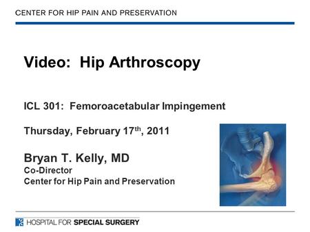 Video: Hip Arthroscopy