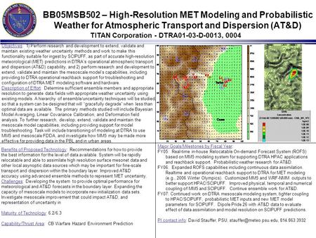 Making the World Safer BB05MSB502 – High-Resolution MET Modeling and Probabilistic Weather for Atmospheric Transport and Dispersion (AT&D) Objectives: