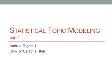 Statistical Topic Modeling part 1