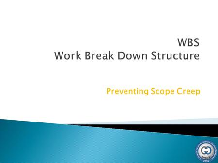 WBS Work Break Down Structure