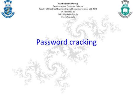 Password cracking.