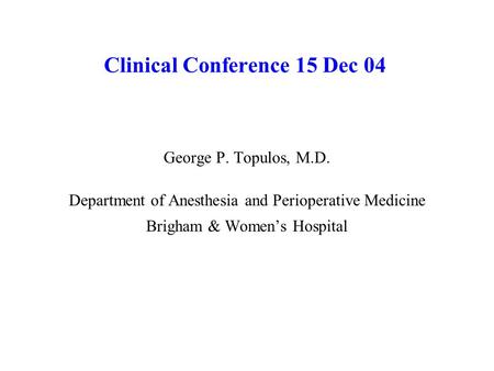 Clinical Conference 15 Dec 04