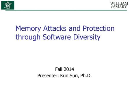 Memory Attacks and Protection through Software Diversity