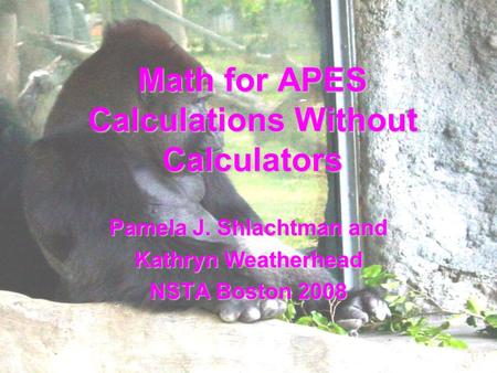Math for APES Calculations Without Calculators