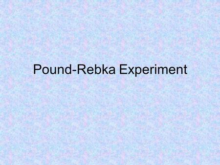 Pound-Rebka Experiment
