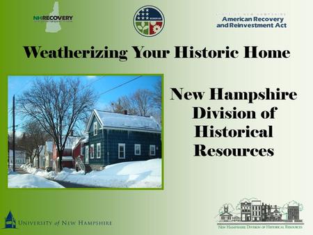 Weatherizing Your Historic Home New Hampshire Division of Historical Resources.