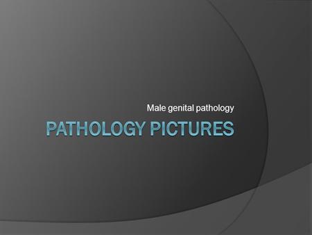 Male genital pathology