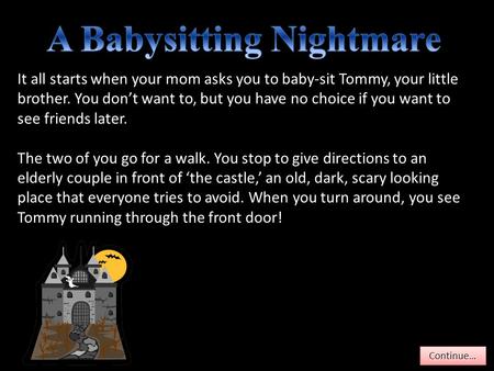 A Babysitting Nightmare