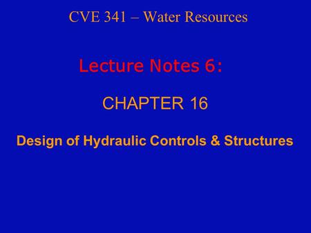 Design of Hydraulic Controls & Structures