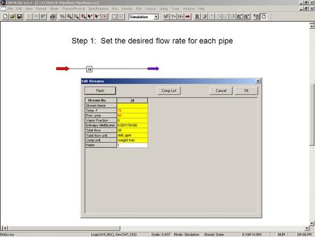 Step 1: Set the desired flow rate for each pipe. Step 2: Click on the stream which you wish to size the pipe. Select Sizing from the menu, then select.