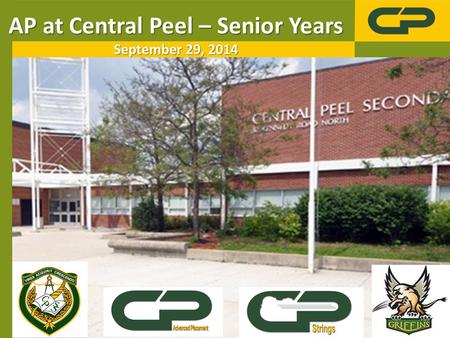 AP at Central Peel – Senior Years September 29, 2014.