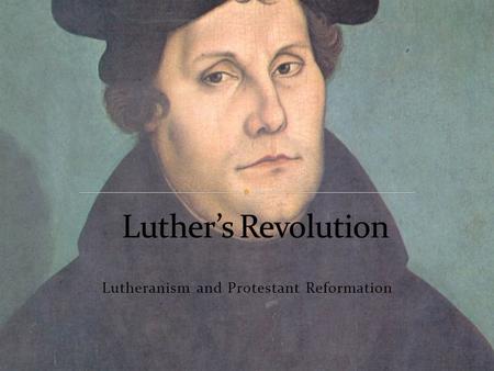 Lutheranism and Protestant Reformation. Spreading universities Printing press to publish bibles Popes possessing significant authority People becoming.