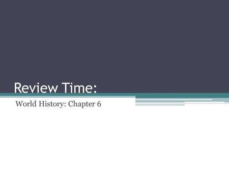 Review Time: World History: Chapter 6. Where does the Renaissance begin in Europe?