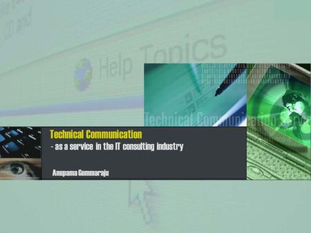 Technical Communication Anupama Gummaraju - as a service in the IT consulting industry.