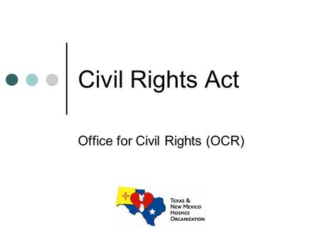 Civil Rights Act Office for Civil Rights (OCR). What Laws Does OCR Enforce? “No person shall on the ground of race, color or national origin, be denied.