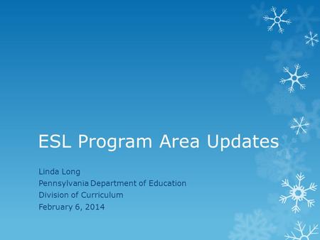 ESL Program Area Updates