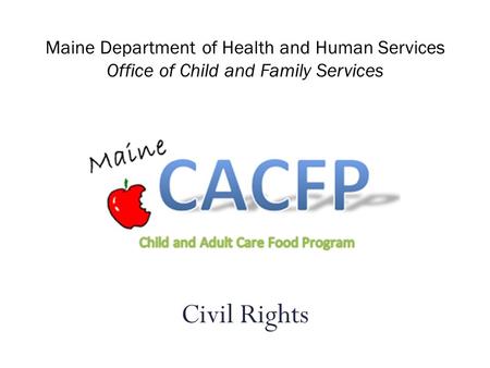 Maine Department of Health and Human Services Office of Child and Family Services Civil Rights.