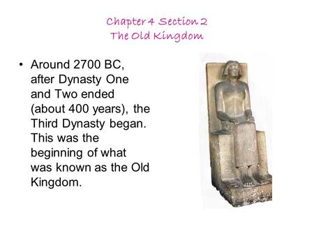 Chapter 4 Section 2 The Old Kingdom
