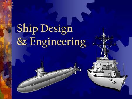 Ship Design & Engineering