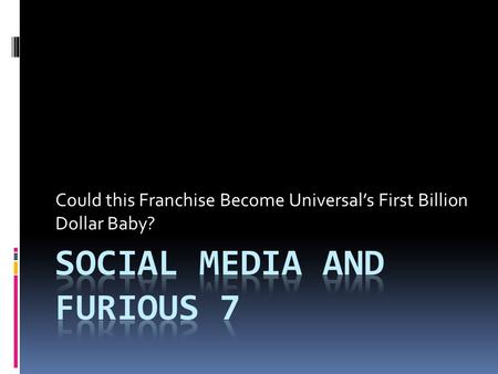 Could this Franchise Become Universal’s First Billion Dollar Baby?
