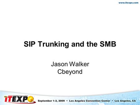 SIP Trunking and the SMB Jason Walker Cbeyond. Cbeyond Solution Productivity Enhancing Applications for Entrepreneurial Business –Voice & Broadband –Mobile.