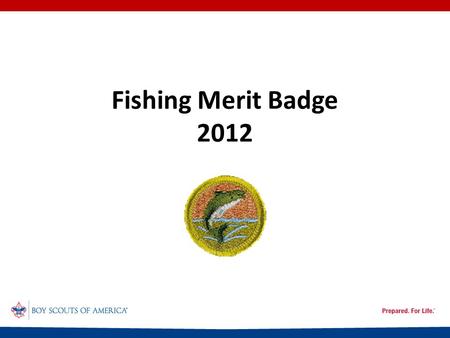 Fishing Merit Badge 2012.