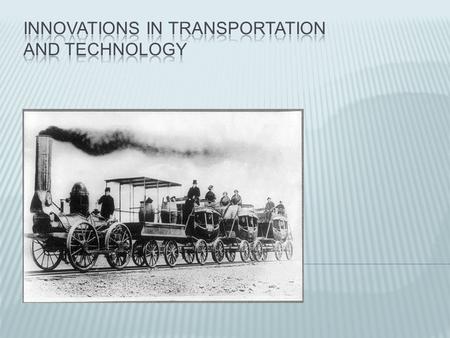 Innovations in transportation and technology