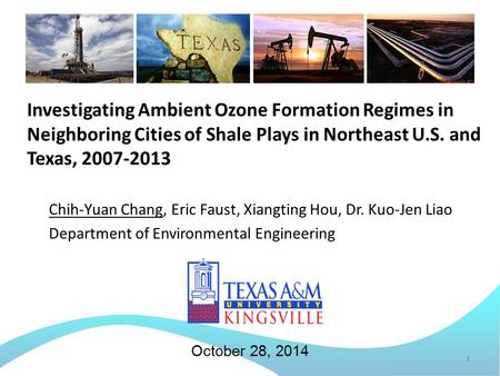 Chih-Yuan Chang, Eric Faust, Xiangting Hou, Dr. Kuo-Jen Liao Department of Environmental Engineering October 28, 2014 Investigating Ambient Ozone Formation.