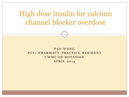 High dose insulin for calcium channel blocker overdose